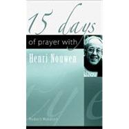 15 Days of Prayer with Henri Nouwen by Waldron, Robert, 9781565483248