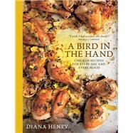 A Bird in the Hand by Diana Henry, 9781784723248