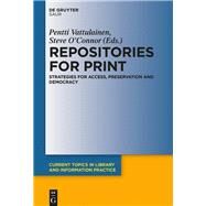 Repositories for Print by Vattulainen, Pentti; O'Connor, Steve, 9783110533248