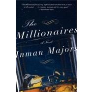 Millionaires : A Novel of the New South by Majors, Inman, 9780393073249