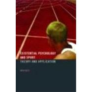 Existential Psychology And Sport by Nesti; Mark, 9780415393249