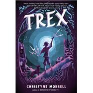 Trex by Morrell, Christyne, 9780593433249