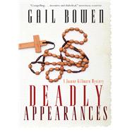 Deadly Appearances by Bowen, Gail, 9780771013249