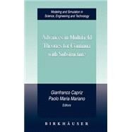 Advances in Multifield Theories of Continua With Substructure by Capriz, Gianfranco; Mariano, Paolo Maria, 9780817643249