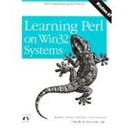 Learning Perl on Win32 Systems by Schwartz, Randal L., 9781565923249