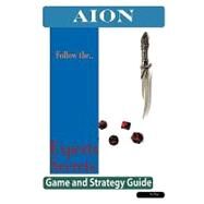 Aion : The Experts Secrets Game and Strategy Guide by Page, Ian, 9781742443249