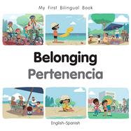 My First Bilingual Book - Belonging (English-Spanish) by Billings, Patricia, 9781835053249