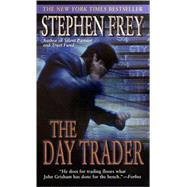 The Day Trader by FREY, STEPHEN, 9780345443250