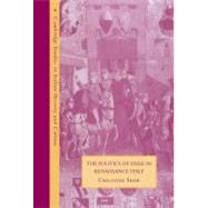 The Politics of Exile in Renaissance Italy by Christine Shaw, 9780521663250