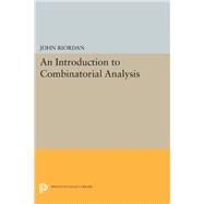An Introduction to Combinatorial Analysis by Riordan, John, 9780691643250