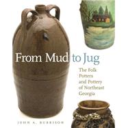 From Mud to Jug by Burrison, John A., 9780820333250