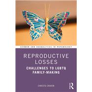 LGBTQ Parents and Reproductive Loss: Between Sorrow and Hope by Craven,Christa, 9781138363250