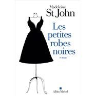 Les Petites Robes noires by Madeleine St John, 9782226443250