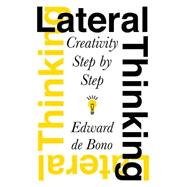 Lateral Thinking by de Bono, Edward, 9780060903251