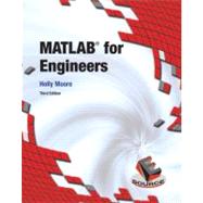 MATLAB for Engineers by Moore, Holly, 9780132103251