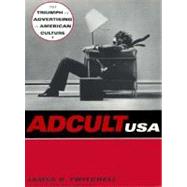 Adcult USA by Twitchell, James B., 9780231103251