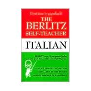 Berlitz Self-Teacher: Italian : Italian by Unknown, 9780399513251
