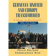 Germany Unified and Europe Transformed by Zelikow, Philip D.; Rice, Condoleezza, 9780674353251