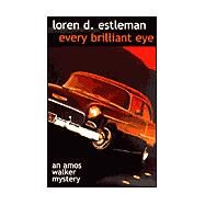 Every Brilliant Eye by Loren D. Estleman, 9780743413251