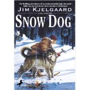 Snow Dog by Kjelgaard, Jim, 9780808543251
