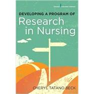 Developing a Program of Research in Nursing by Beck, Cheryl Tatano, 9780826123251