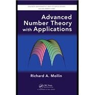 Advanced Number Theory with Applications by Mollin; Richard A., 9781138113251