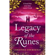 Legacy of the Runes by Courtenay, Christina, 9781472293251