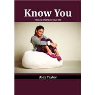 Know You by Taylor, Alex, 9781505953251