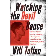 Watching the Devil Dance by Toffan, William, 9781771963251