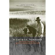 Natural Visions by Dunaway, Finis, 9780226173252