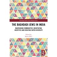 The Baghdadi Jews in India by Weil, Shalva, 9780367203252