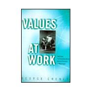 Values at Work by Cheney, George, 9780801433252