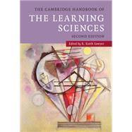 The Cambridge Handbook of the Learning Sciences by Sawyer, R. Keith, 9781107033252