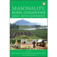 Seasonality, Rural Livelihoods and Development by Devereux, Stephen; Sabates-Wheeler, Rachel; Longhurst, Richard; Chambers, Robert, 9781849713252