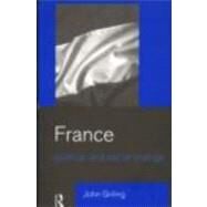 France: Political and Social Change by Girling,John, 9780415183253