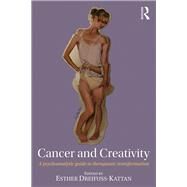 Cancer and Creativity by Dreifuss-Kattan, Esther, 9780815383253