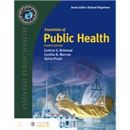 Essentials of Public Health by Birkhead, Guthrie S.; Morrow, Cynthia B.; Pirani, Sylvia, 9781284173253