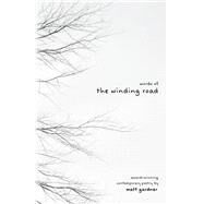 Words of the Winding Road by Gardner, Matt, 9781502343253