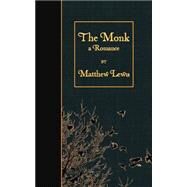 The Monk by Lewis, Matthew, 9781508453253