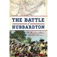 The Battle of Hubbardton by Venter, Bruce M., 9781626193253