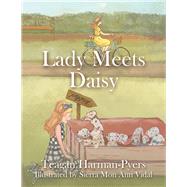 Lady Meets Daisy by Harman-pyers, Teagan; Vidal, Sierra Mon Ann, 9781796003253