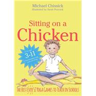 Sitting on a Chicken by Chissick, Michael; Peacock, Sarah, 9781848193253