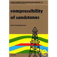 Compressibility of Sandstones by Zimmerman, Robert W., 9780444883254