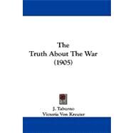 The Truth About the War by Taburno, J.; Kreuter, Victoria Von, 9781104423254