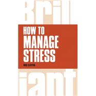 How to Manage Stress by Clayton, Mike, 9781292083254