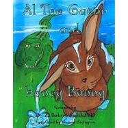 Al-the-gator and Honey Bunny by Smith, E. Norbert, Ph.D., 9781450553254