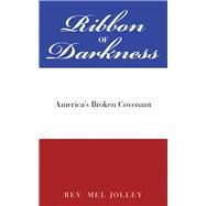 Ribbon of Darkness by Jolley, Mel, 9781480873254
