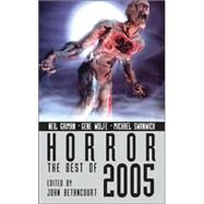 Horror : The Best of 2005 by Betancourt, John Gregory, 9781596873254
