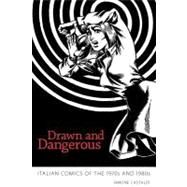 Drawn and Dangerous by Castaldi, Simone, 9781617033254