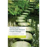 Stepping into Emotionally Focused Couple Therapy by Brubacher, Lorrie L., 9781782203254